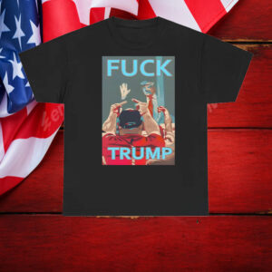 Anti Trump Fuck Trump T-Shirt