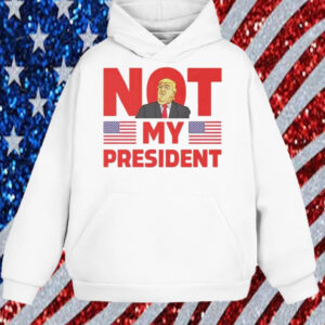 Donald Trump not my president anti Trump T-Shirt