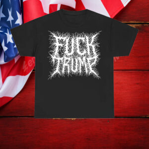 FUCK TRUMP metal logo T-Shirt