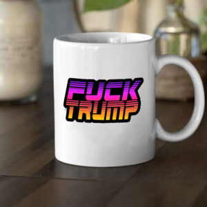 Fuck Trump Mug