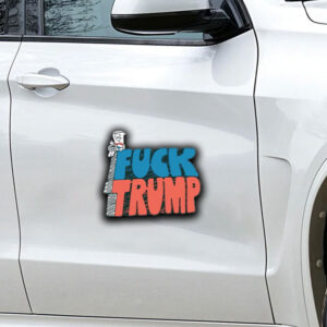 Fuck Trump Sticker ,Car Magnet