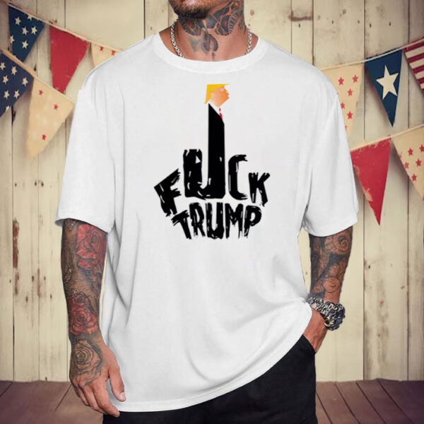 Fuck Trump T-shirt ,Funny Anti-Trump