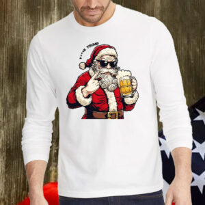 Funny Santa Holding a Beer Saying 'F*** Trump' T-Shirt